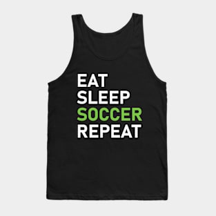 Eat. Sleep. Soccer. Repeat. Tank Top